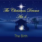 Act 4: The Birth