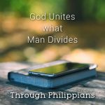 God Unites what Man Divides