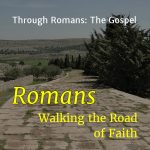 Through Romans: The Gospel