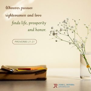 Proverbs 21:21