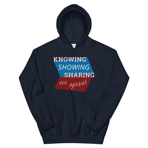 Navy blue pull-over hoodie with Knowing Showing Sharing the gospel on blue and red background