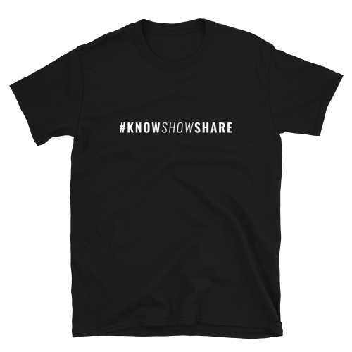 Black short-sleeve t-shirt with hashtag know show share in white