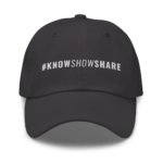 Dad Hat: #KnowShowShare (white)